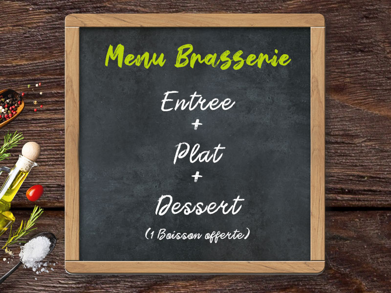 Menu Brasserie Entree plat dessert - boisson offerte